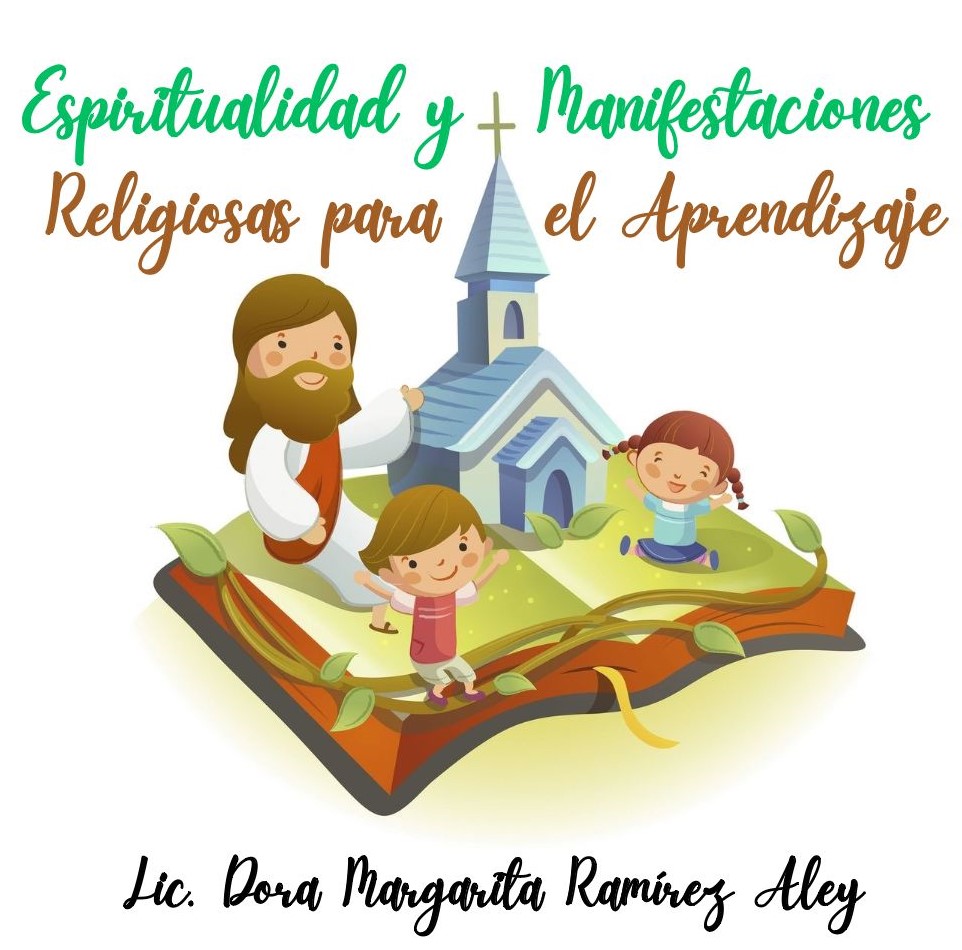ESPIRITUALIDAD Y MANIFESTACIONES RELIGIOSAS PARA EL APRENDIZAJE 